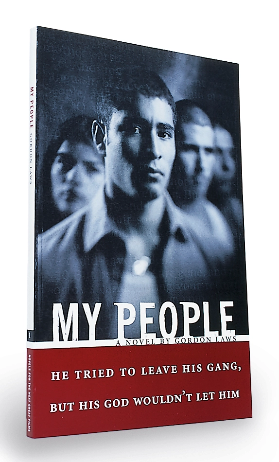 A book with a black and white image of a young man. The title reads "My People. By Gordon Laws. He tried to leave his gang, but His God wouldn't let him."
