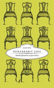 Remarkably Jane: Notable Quotaions on Jane Austen