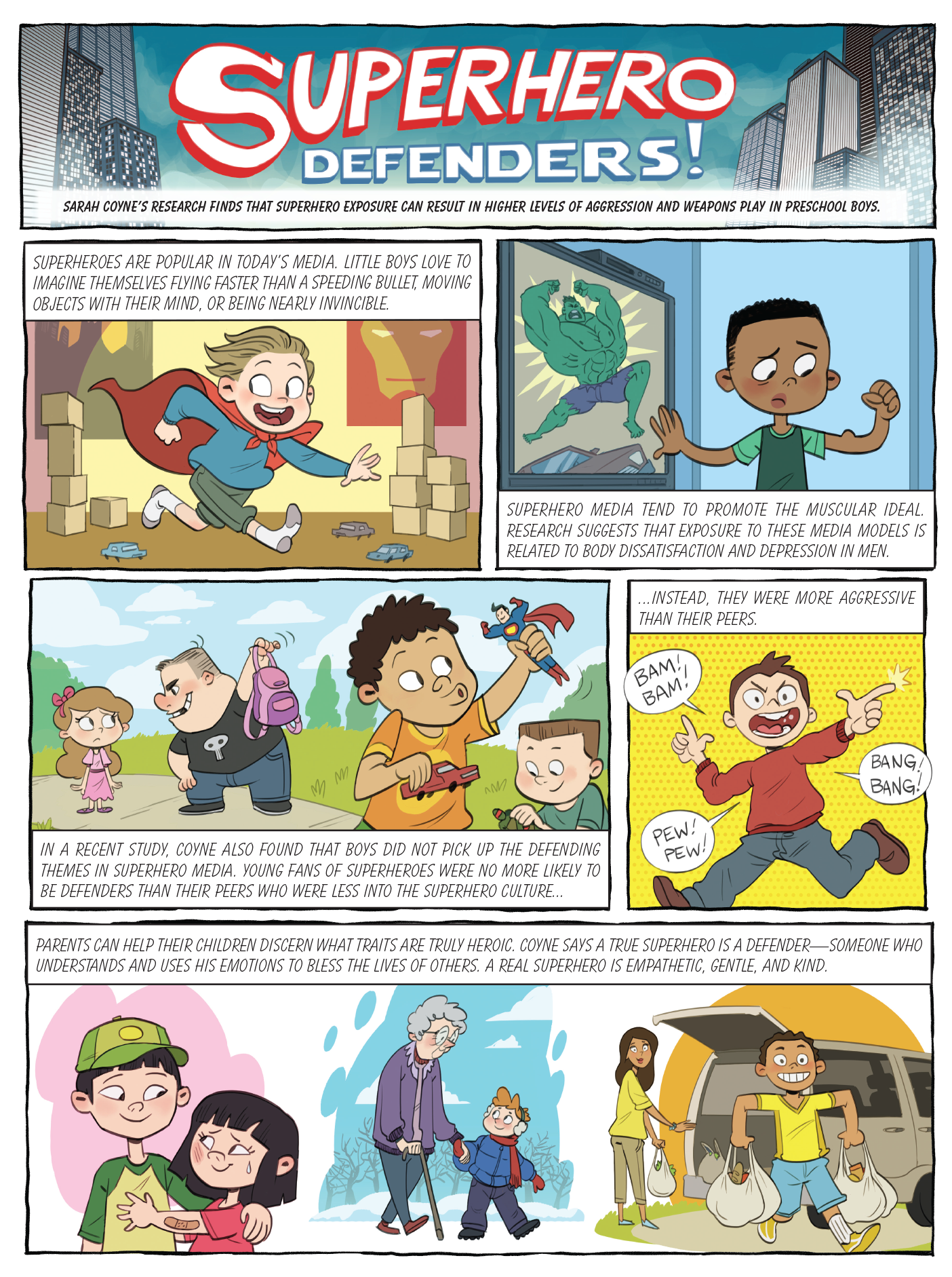 A comic-strip-style presentation of Coyne's research about the affect superhero culture has on boys