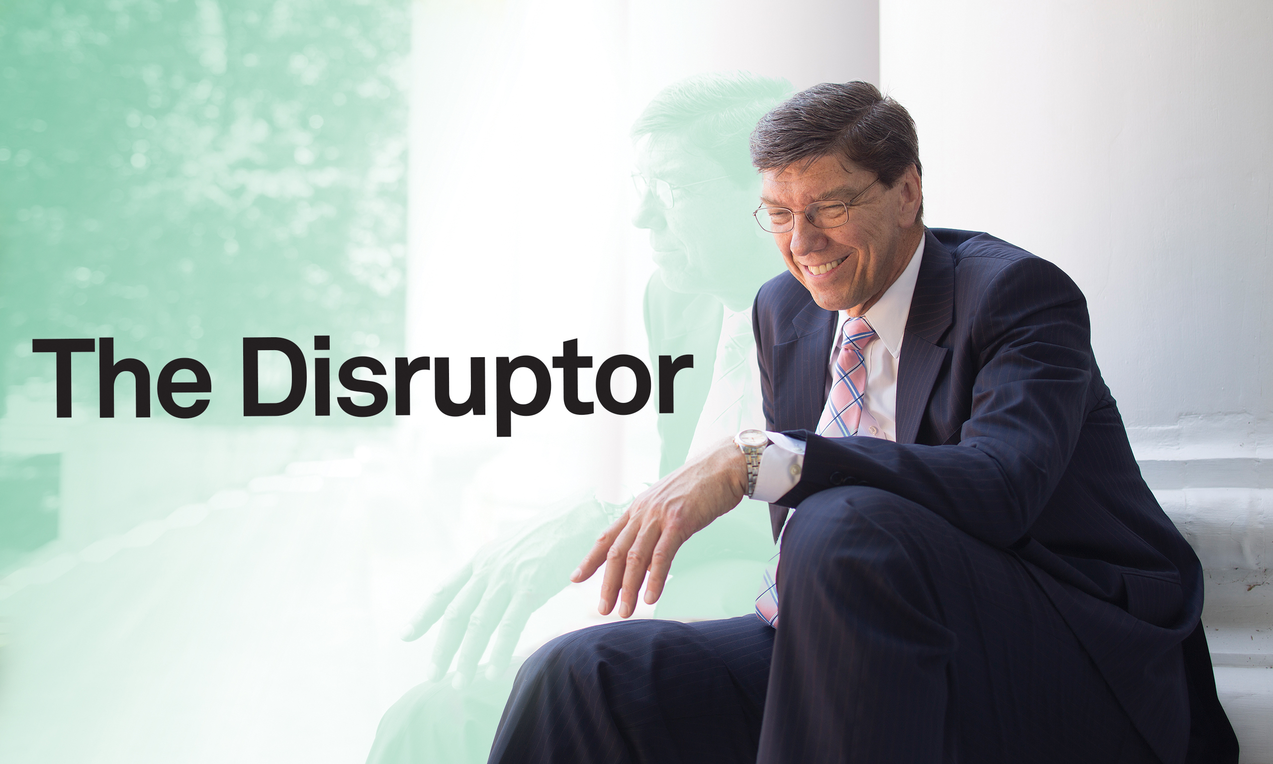 A picture of Clay Christensen sitting on some steps smiling with the title of the story "The Disruptor" next to him