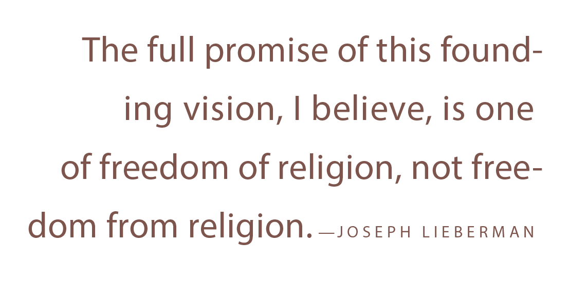 A pull quote that reads: "The full promise of this founding vision, I believe, is one of freedom of religion, not freedom from religion."