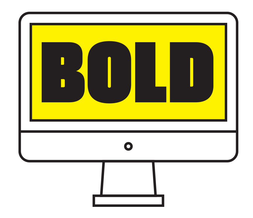 Image of the word "bold" on a computer monitor.
