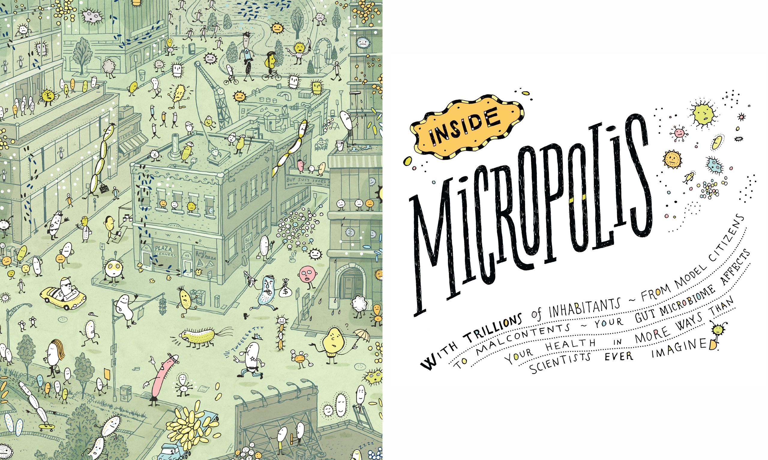 Illustration of a city filled with anthropomorphic bacteria and the article title "Inside Micropolis" and a description "With trillions of inhabitants—from model citizens to malcontents—your gut microbiome affects your health in more ways than scientists ever imagined."