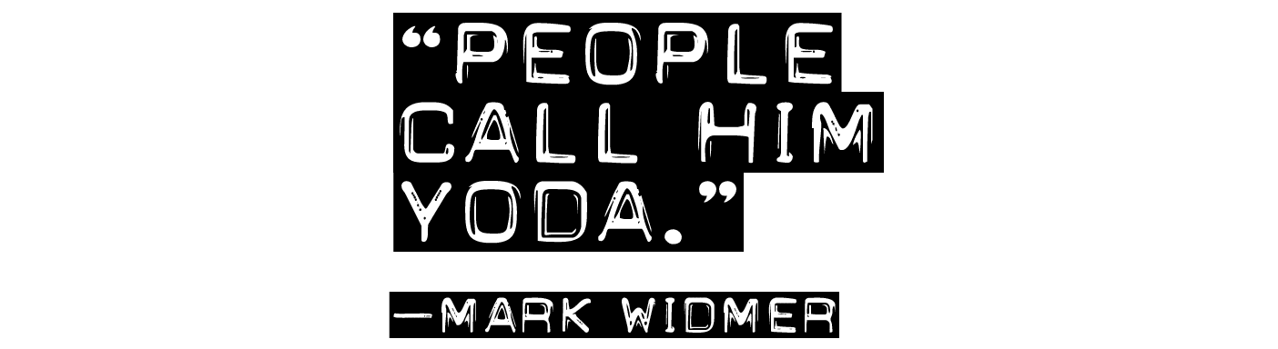 The image is of a typographically designed pull quote: "People call him Yoda." —Mark Widmer