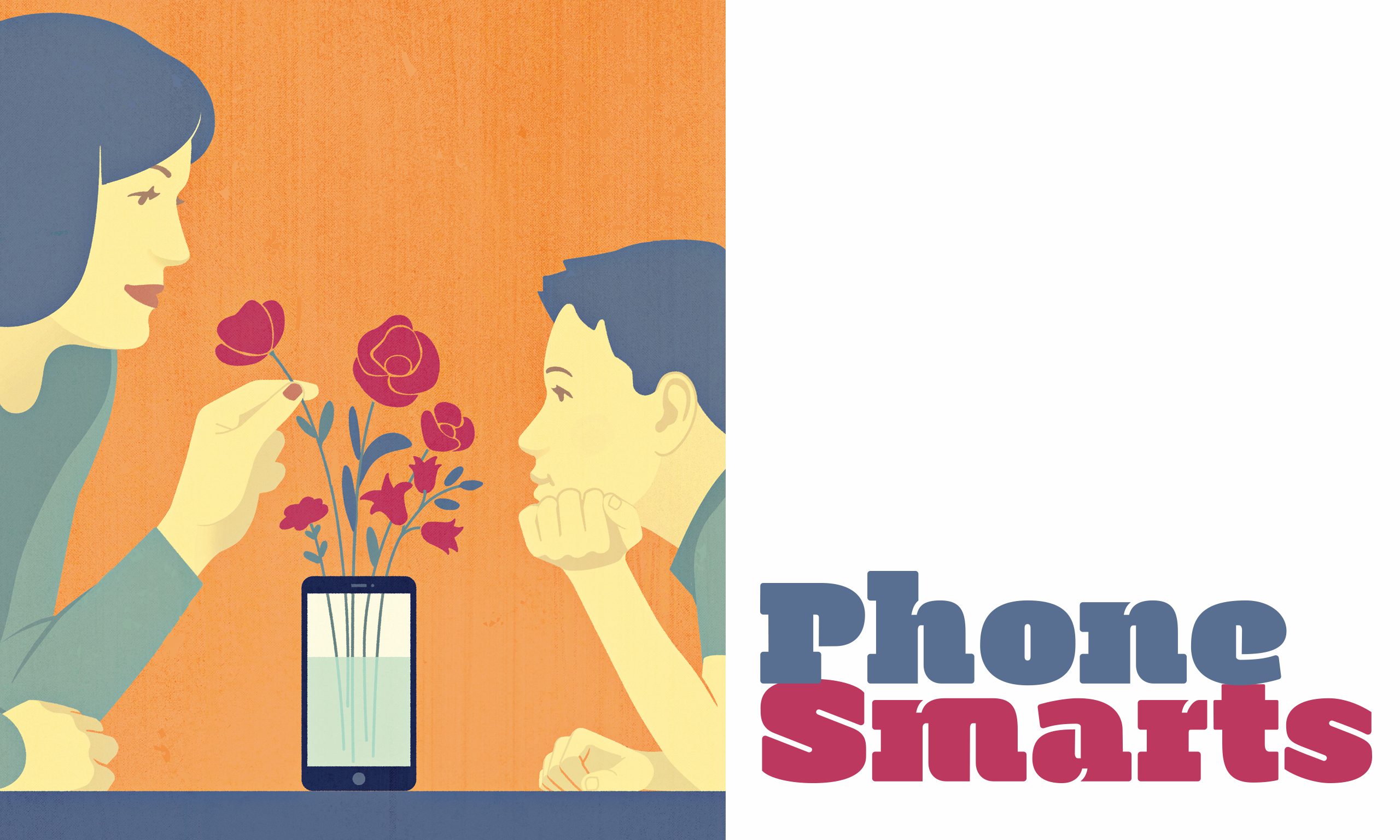 TItle Spread: "Phone Smarts" shows a picture of a mother and son smelling a vase of flowers that come out of a smartphone.