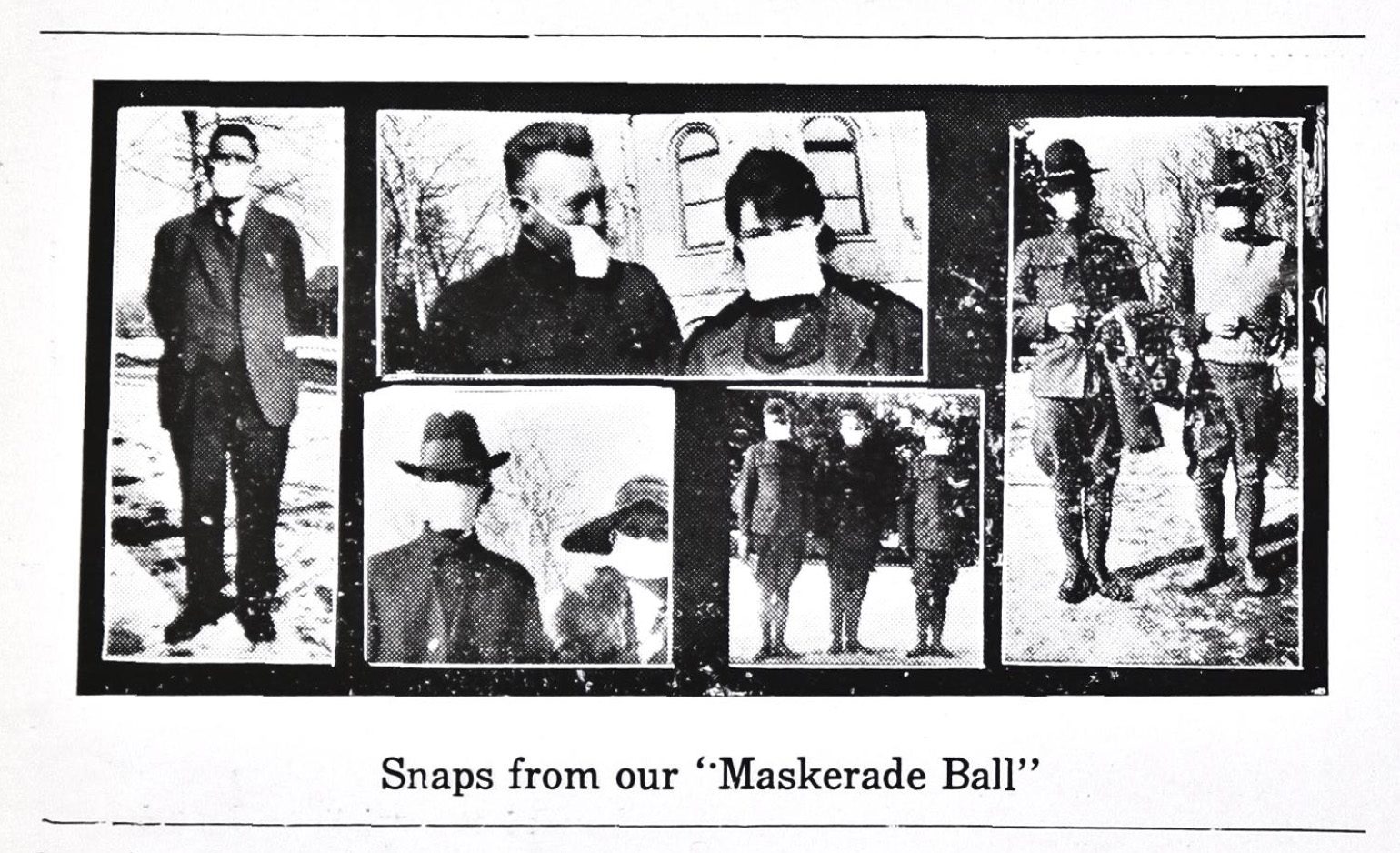 Five pictures of BYU students in 1919 wearing medical masks. The caption reads, "Snaps from our "Maskerade Ball""