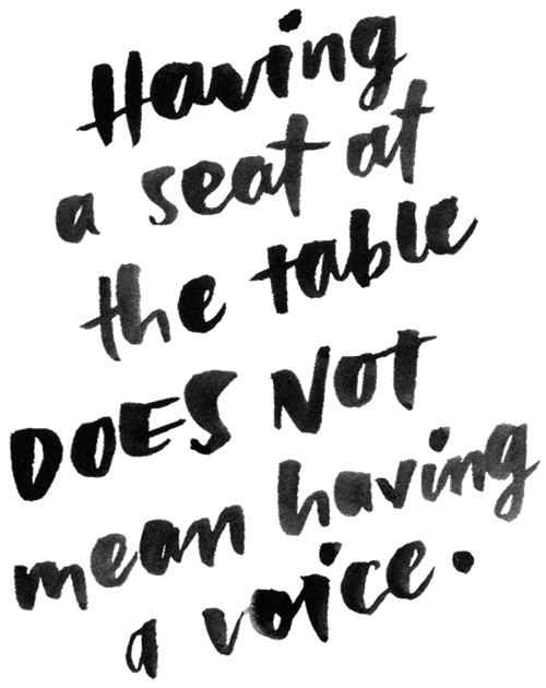 A quote reads "Having a seat at the table does not mean having a voice."