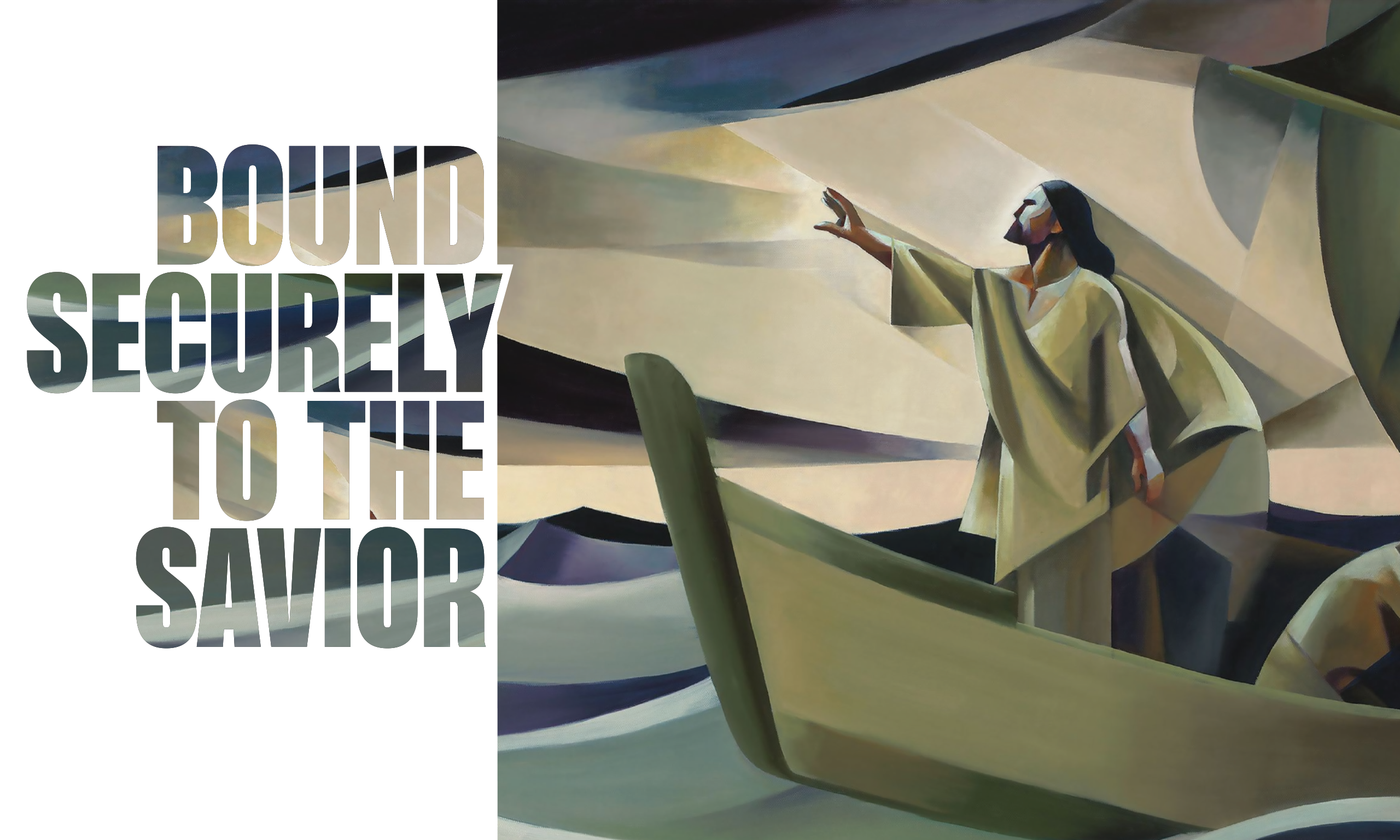 "Bound Securely to the Savior" with a painting of the Savior in a ship calming the sea