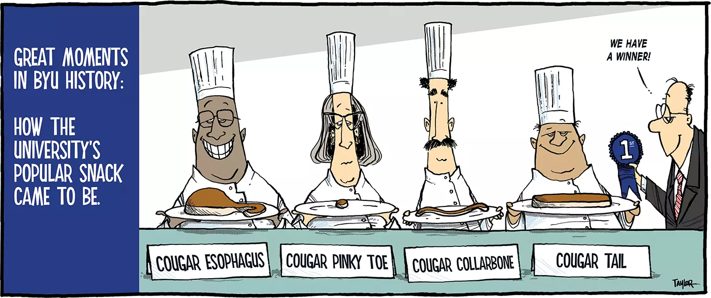 A comic detailing how the Cougar Tail came to be. There are four chefs, each with their own proposed variation of the popular donut: cougar esophagus, cougar pinky toe, cougar collarbone, and cougar tail.