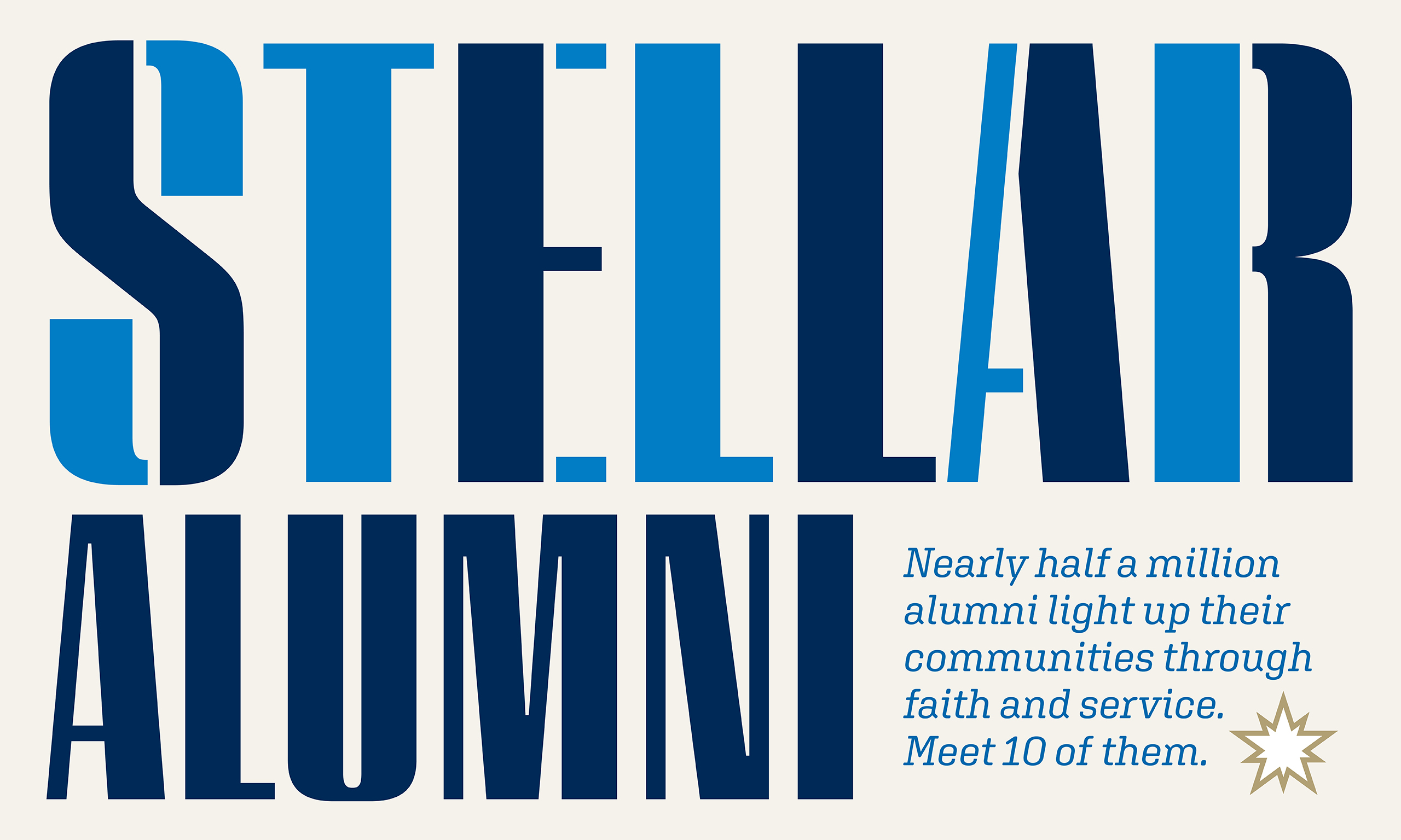 Article title art with the words "Stellar Alumni: Nearly half a million alumni light up their communities through faith and service. Meet 10 of them.